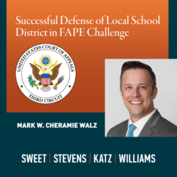 Sweet Stevens Prevails for Manheim Township in FAPE Suit